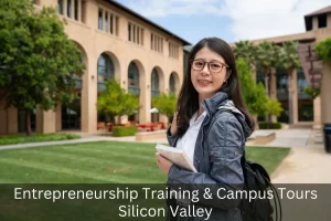 Entrepreneurship Training & Campus Tours Silicon Valley